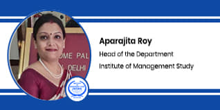 Institute of Management Study HOD: Dr. Aparajita Roy Interview